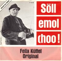 Felix Küttel Vinyl Single CH von 1978