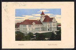 AK Brugg, Stapfer-Schulhaus, 1912