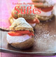 Leckere Rezeptideen für Süsses