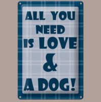 🔥 ALL YOU NEED IS LOVE Hunde Blechschild 🎀 20x30cm OVP 🔥