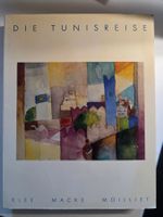 Die Tunisreise - Klee Macke Moilliet - 1982 - Paul Klee