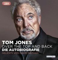Tom Jones - OVER THE TOP AND BACK (Hörbuch, 2 mp3 - CD) D23