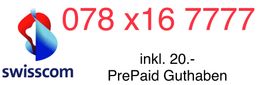 VIP Swisscom Handynummer 078 x16 7777 (inkl. 20.- PrePaid)