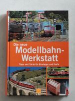 Die Modellbahn-Werkstatt - Tipps und Tricks für Einsteiger