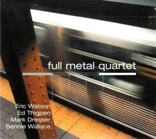 Ed Thigpen, Eric Watson, Bonnie Wallace, Mark Dresser,