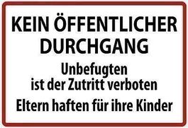 Blechschild-KEIN ÖFFENTL. DURCHGANG-ZUTR