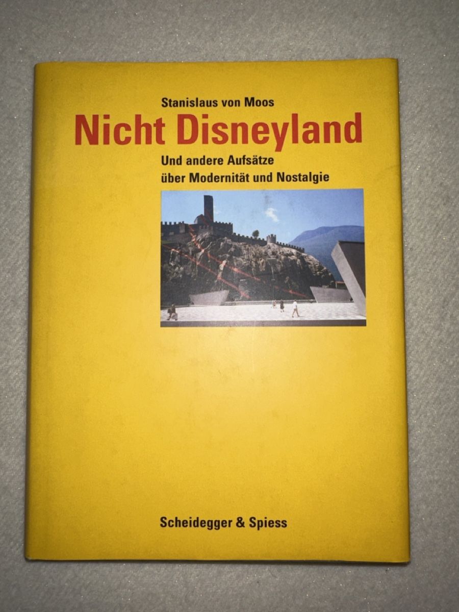 Bücher: Stanislaus von Moos Nicht Disneyland  – Neu (gemäss Beschreibung) aus Bern von schnupka