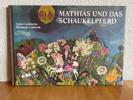 Mathias und das Schaukelpferd - A.Gentinetta/E.Lenhardt