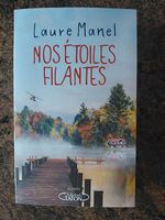Nos étoiles filantes de Laure Manel