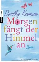 Morgen fängt der Himmel an