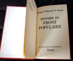 Histoire du Front populaire Delperrié de Bayac 542 p. 1972