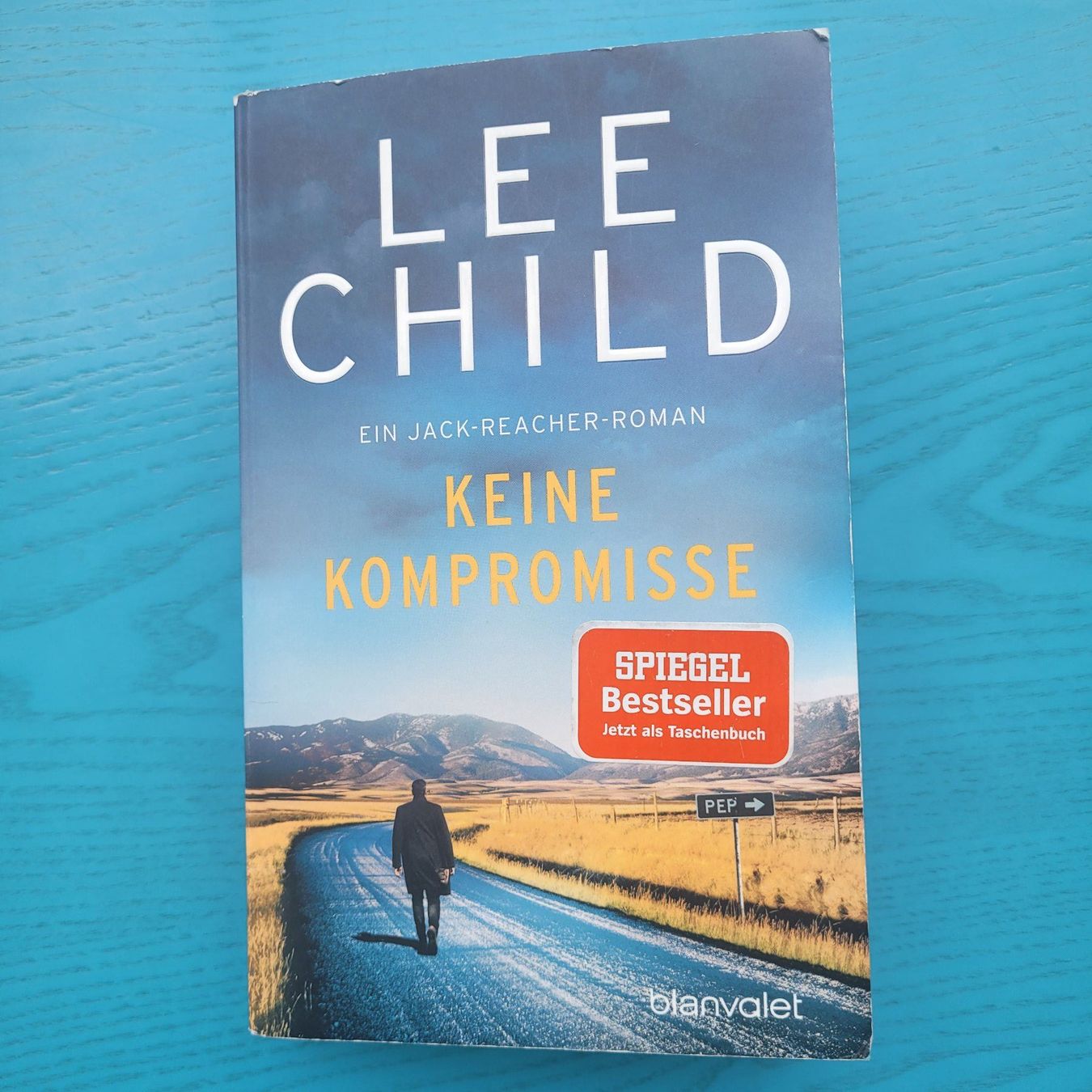 Bücher: Lee Child - Keine Kompromisse – Gebraucht aus SCHÜBELBACH von CoKaHa