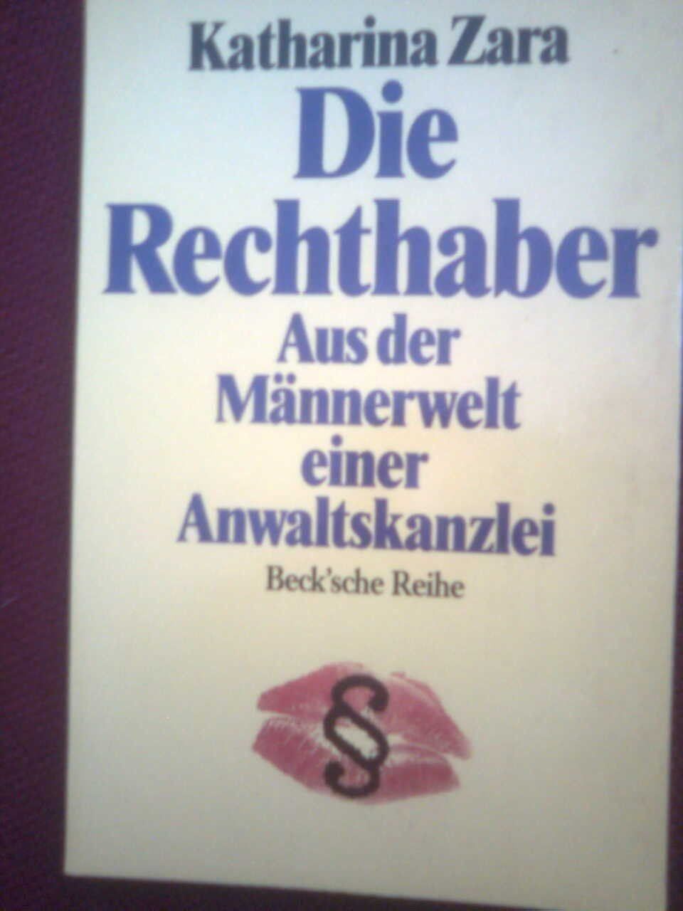 Libri: Katharina Zara Die Rechthaber – Usato da Basel venduto da Alacant