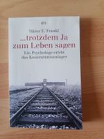 Viktor E. Frankl trotzdem Ja zum Leben sagen KZ Weltkrieg