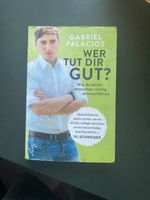 Gabriel Palacios Wer Tut Dir Gut Buch gebraucht