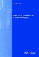 W. Opp : Handbuch Kirchenmusik II