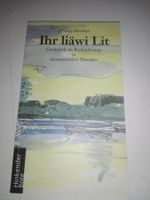 Ihr liäwi Lit  (Philipp Brucker)  alemannische Mundart ©2004