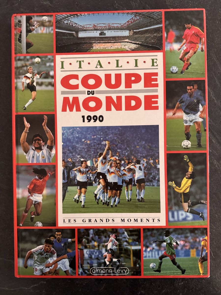 Bücher: Italie 90 : Le livre collector de la Coupe du Monde! (49) – Gebraucht aus Genève von Chiquito44