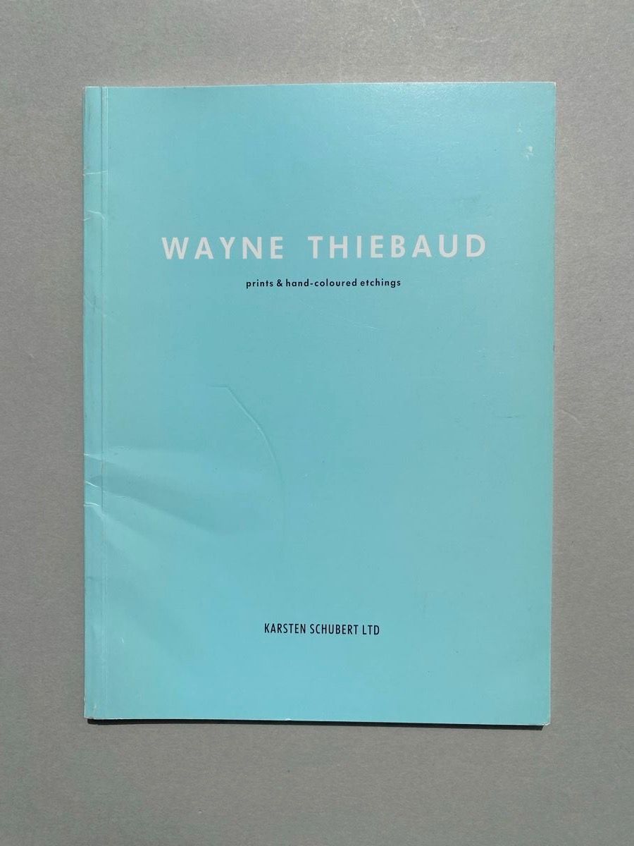 Bücher: Wayne Thiebaud, Prints & Hand-coloured Etchings – Gebraucht aus Zürich von lesgarcons 1