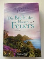 Micaela Jary: Die Bucht des blauen Feuers, Roman, Top!