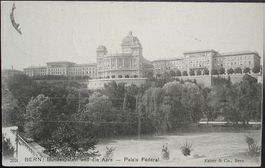 BERN Bundespalast und die Aare - Palais Fédéral