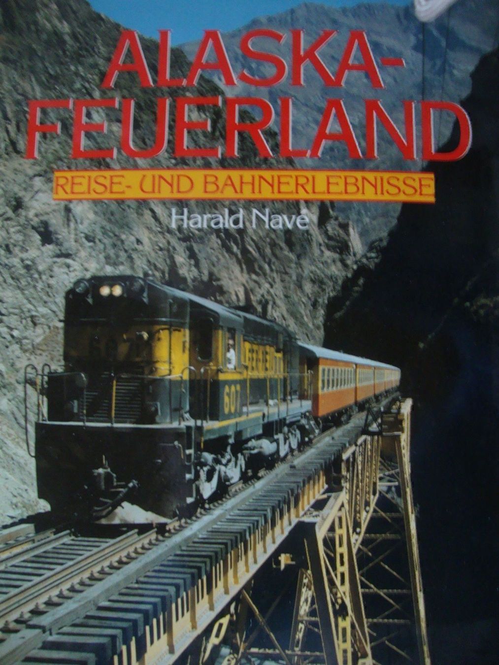 Bücher: EISENBAHN ALASKA - FEUERLAND – Neu (gemäss Beschreibung) aus Moosseedorf von haro01