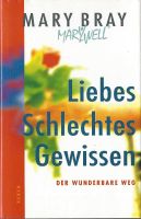 Bray Mary - Liebes schlechtes Gewissen / Der wunderbare Weg