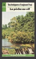 Techniques d'aujourd'hui La pêche au vif 2, Glénat 1986