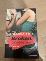 Roman Broken Gefährliche Liebe von Chelsea Fine