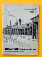 Neu-Zürich in Wort und Bild. Sonderheft Kreis 2. 1939