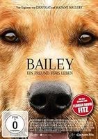 BAILEY  -  EIN FREUND FÜRS LEBEN            WIE NEU