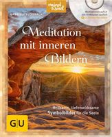 Meditation mit inneren Bildern (mit CD): Heilsame, tiefenwir