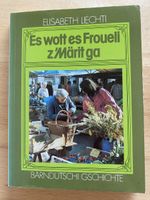 Es wott es Froueli z‘Märit ga - Elisabeth Liechti