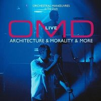 Orchestral Manoeuvres in the Dark (OMD) Live - Architecture