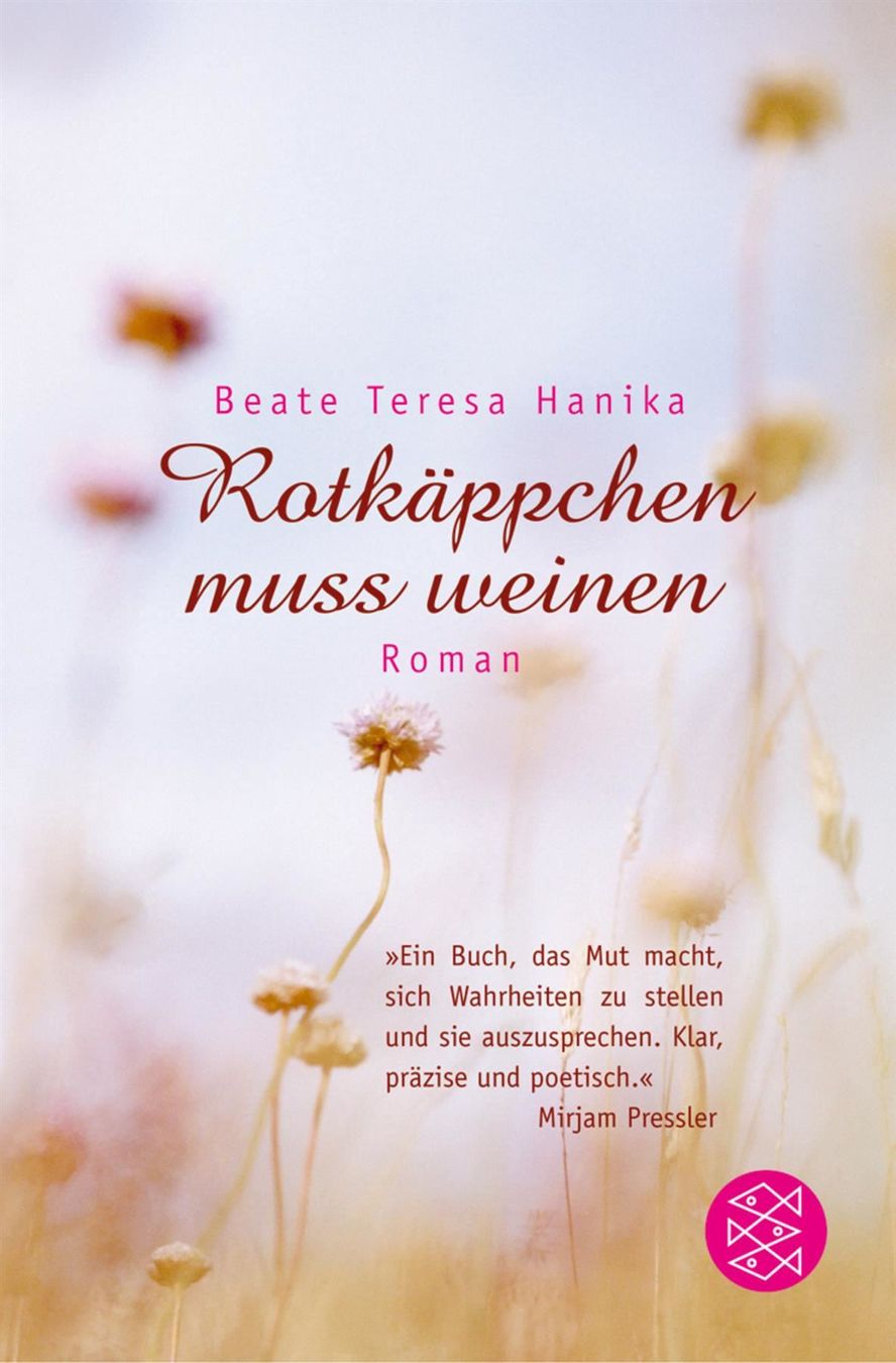 Libri: Hanika Beate - Rotkäppchen muss weinen / Roman – Usato da Schaffhausen venduto da buecherlaus