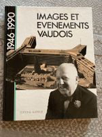 Images et événements Vaudois 1946-1990, Slatkine Genève 1990