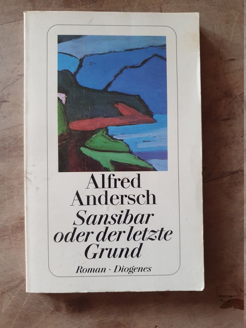 Bücher: Sansibar oder der letzte Grund - Alfred Andersch - Diogenes – Gebraucht aus Zürich von loosebone