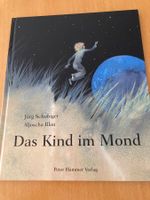 Bilderbuch "Das Kind im Mond "Jürg Schubiger, Aljoscha Blau