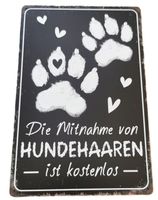 Mitnahme Hundehaare kostenlos (Blechschild, neu, OVP)