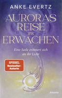 Anke Evertz: Auroras Reise ins Erwachen