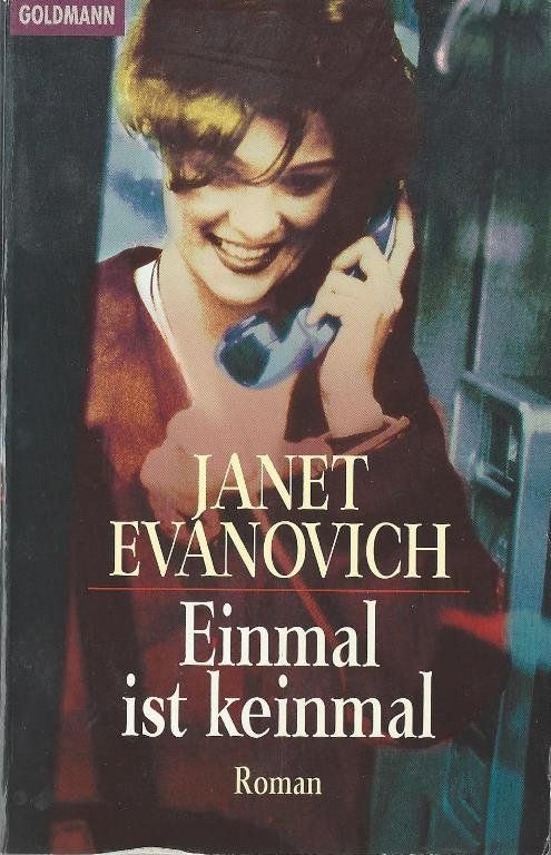 Bücher: Evanovich Janet - Einmal ist keinmal / Roman – Gebraucht aus Schaffhausen von buecherlaus-bellet.