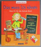 Das muss ich können • Mein Fit-für-die-Schule-Buch