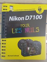 Nikon D7100 pour les nuls - Mode d'emploi