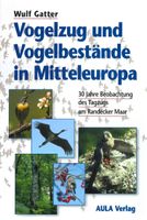 Vogelzug und Vogelbestände in Mitteleuropa v. Wulf Gatter