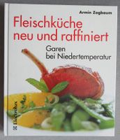 Fleischküche neu und raffiniert - Garen bei Niedertemperatur