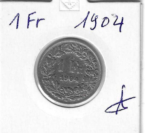 Tutti le monete: Monnaie Suisse: 1 Fr 1904 – Usato da Muraz (Collombey) venduto da Resine