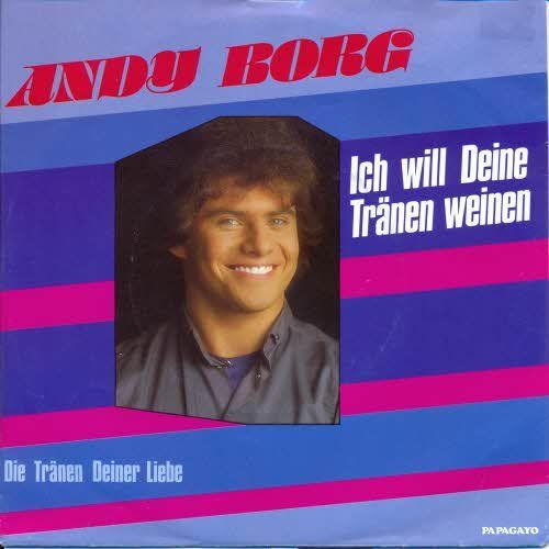 Schallplatten: Borg Andy - Ich will deine Tränen weinen (7") – Gebraucht aus Romanshorn von and_2nf7