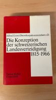 Konzeption der Schweizerischen Landesverteidigung 1815-1966