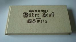 Büchlein "Geograph. Bilder Lust von der Schweiz" Faksimildr