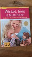 Wickel, Tees & Mutterliebe Ratgeber